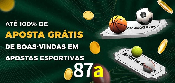 87a Ate 100% de Aposta Gratis